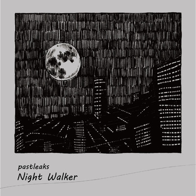 Night Walker/pastleaks