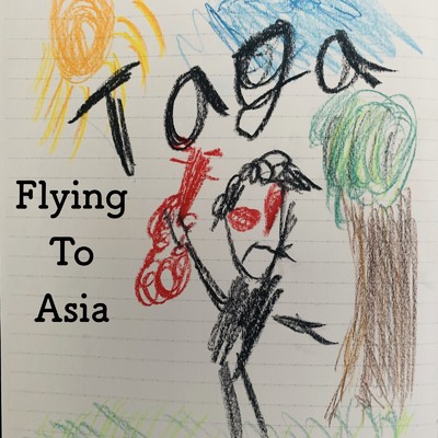シングル/Flying To Asia/Taga