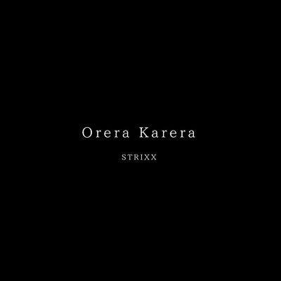 Orera Karera/Strixx