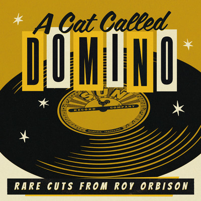 アルバム/A Cat Called Domino: Rare Cuts from Roy/ロイ・オービソン