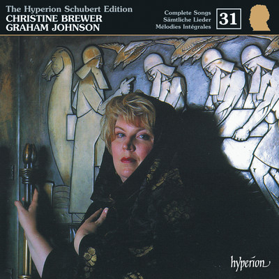 Schubert: Hyperion Song Edition 31 - Schubert & Religion/Christine Brewer／グラハム・ジョンソン