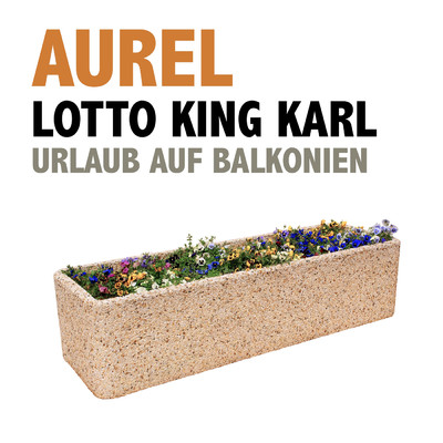 シングル/Urlaub auf Balkonien/Aurel／Lotto King Karl