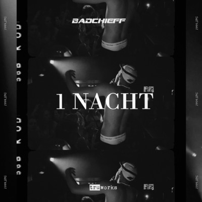 シングル/1 Nacht (Explicit)/badchieff