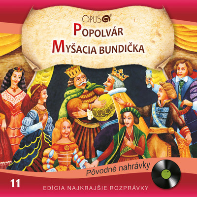 Najkrajsie rozpravky, No.11: Popolvar／Mysacia bundicka/Various Artists
