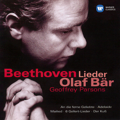 Beethoven: An die ferne Geliebte & Other Lieder/Olaf Bar & Geoffrey Parsons
