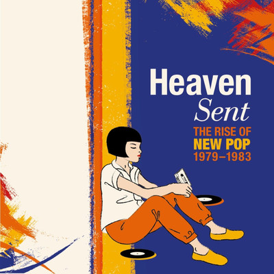 アルバム/Heaven Sent: The Rise Of New Pop 1979-1983/Various Artists
