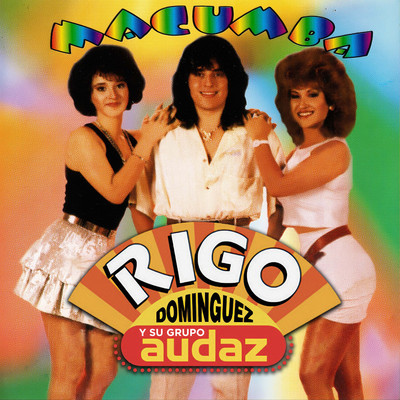 Macumba/Rigo Dominguez Y Su Grupo Audaz