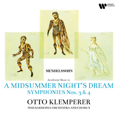 アルバム/Mendelssohn: A Midsummer Night's Dream, Symphonies Nos. 3 ”Scottish” & 4 ”Italian”/Otto Klemperer