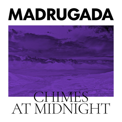アルバム/Chimes At Midnight (Special Edition)/Madrugada