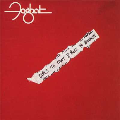 Live Now - Pay Later (2016 Remastered)/Foghat