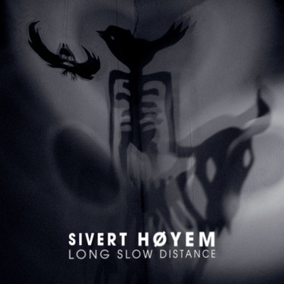 Long Slow Distance/Sivert Hoyem