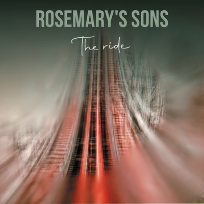 The Ride/Rosemary's Sons