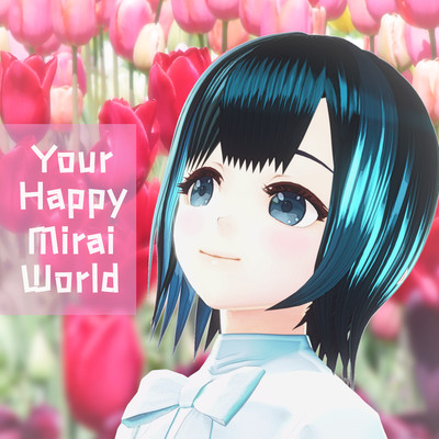 アルバム/Your Happy Mirai World/K2UNIT with HATSUNE MIKU