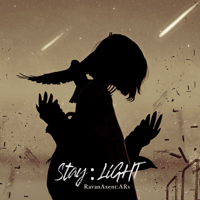 Stay:Light (Instrumental)/RavanAxent:ARs