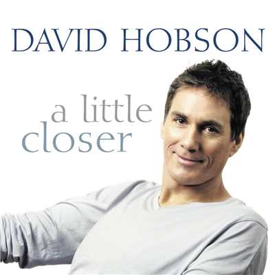 A Little Closer/デヴィッド・ホブソン