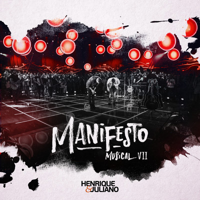 Manifesto Musical (Ao Vivo ／ Vol. 7)/Henrique & Juliano