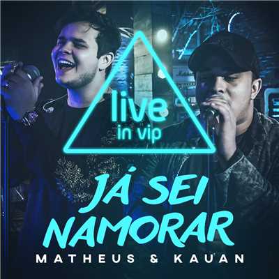 シングル/Ja Sei Namorar (VIP Studio Session)/Analaga／Matheus & Kauan