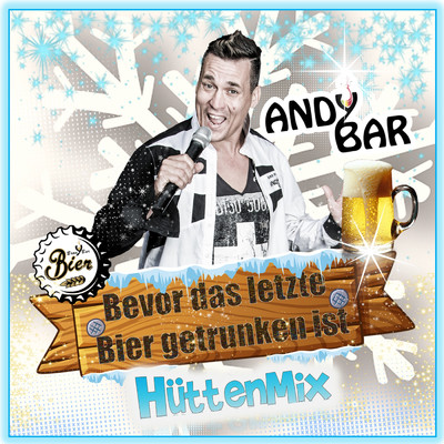 Bevor das letzte Bier getrunken ist (Hutten Mix)/Andy Bar