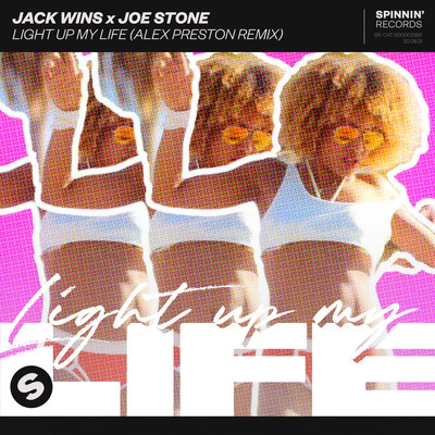 シングル/Light Up My Life (Alex Preston Remix)/Jack Wins／Joe Stone