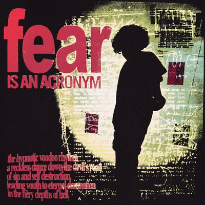 fear is an acronym/Fixupboy