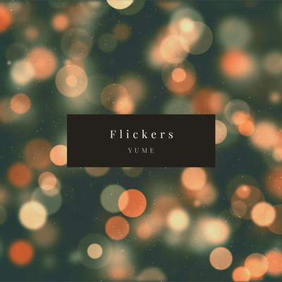 Flickers/YuMe