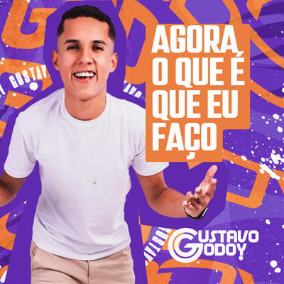 Agora o Que e Que Eu Faco/Gustavo Godoy