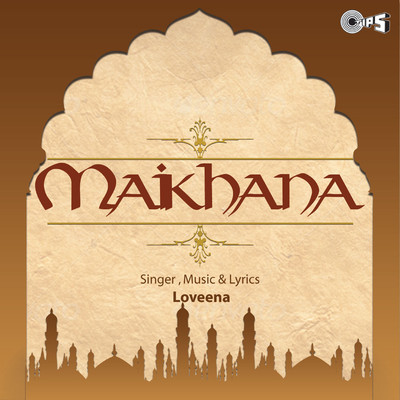 Maikhana/Loveena