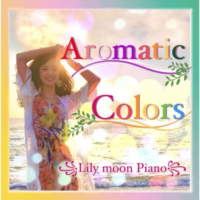 Aromatic Colors/Lily moon Piano