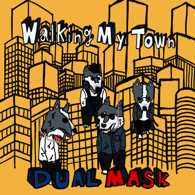 シングル/Walking My Town/DUAL MASK
