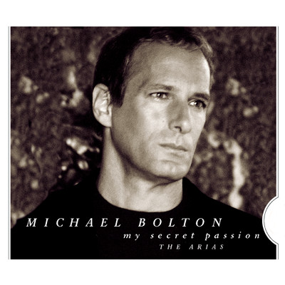 アルバム/My Secret Passion: The Arias/Michael Bolton