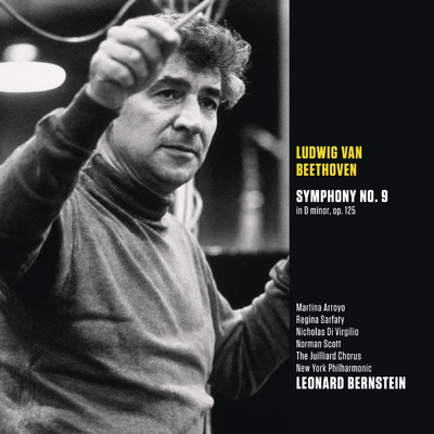 Symphony No. 9 in D Minor, Op. 125 ”Choral”: I. Allegro ma non troppo, un poco maestoso/Leonard Bernstein