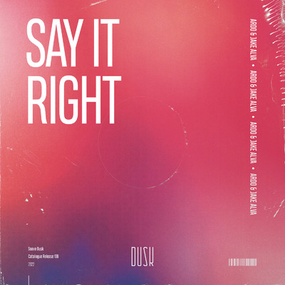 Say It Right/Ardo & Jake Alva