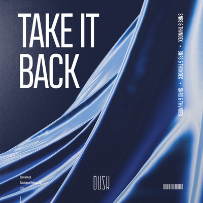Take It Back (Extended Mix)/SNRS & Thvndex