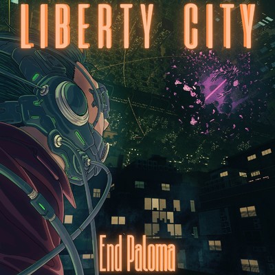 アルバム/LIBERTY CITY/End Paloma