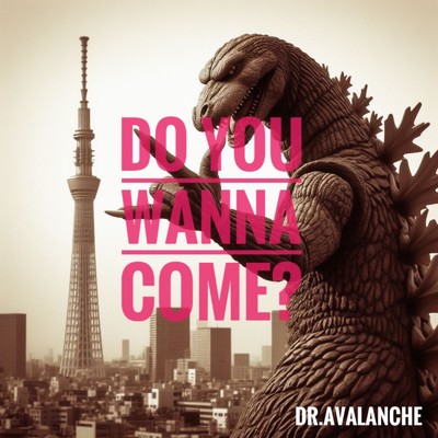 シングル/DO YOU WANNA COME ？/Dr.Avalanche