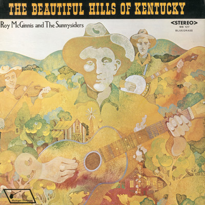 Beautiful Hills of Kentucky/Roy McGinnis & The Sunnysiders