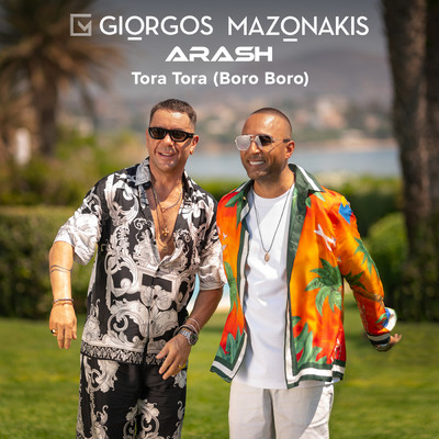 Tora Tora (Boro Boro)/Giorgos Mazonakis／Arash