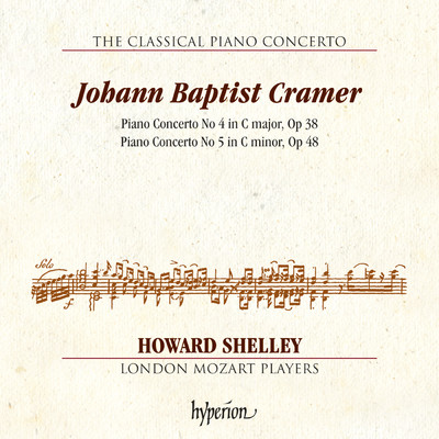 Cramer: Piano Concertos Nos. 4 & 5 (Hyperion Classical Piano Concerto 6)/ハワード・シェリー／ロンドン・モーツァルト・プレイヤーズ