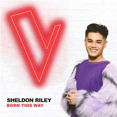 シングル/Born This Way (The Voice Australia 2018 Performance ／ Live)/Sheldon Riley