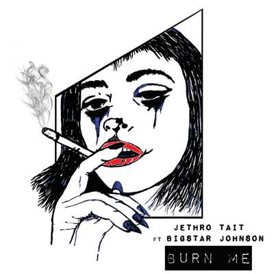 Burn Me (Explicit)/Jethro Tait