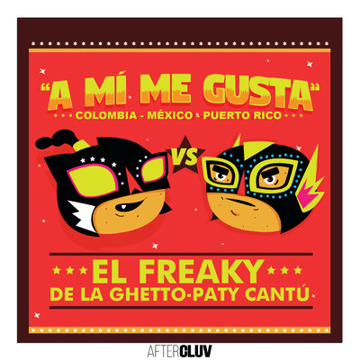 El Freaky／De La Ghetto／Paty Cantu