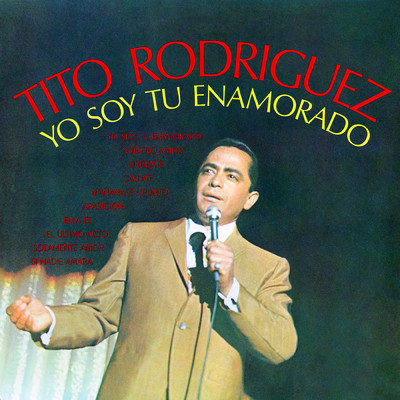 アルバム/Yo Soy Tu Enamorado/Tito Rodriguez