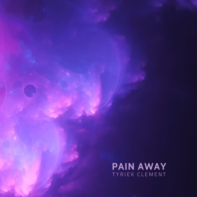 シングル/Pain Away/Tyriek Clement