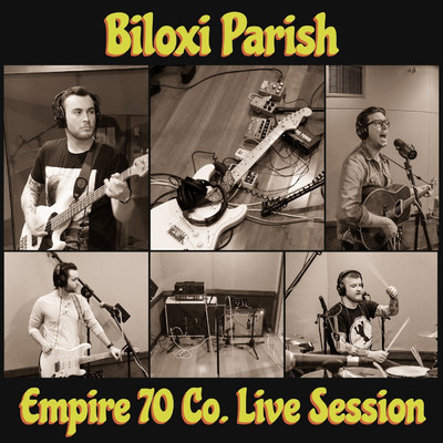 Empire 70 Co. Live Session (Live)/Biloxi Parish