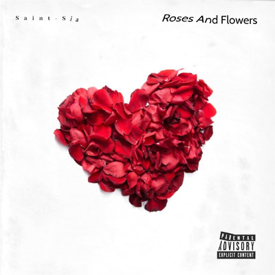 Roses And Flowers/Saint-Sia