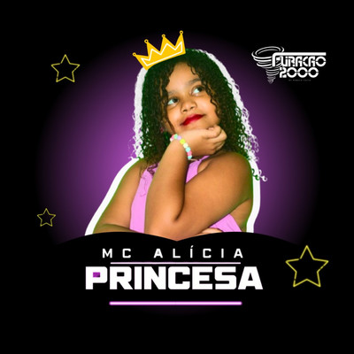 Princesa/Mc Alicia & Furacao 2000