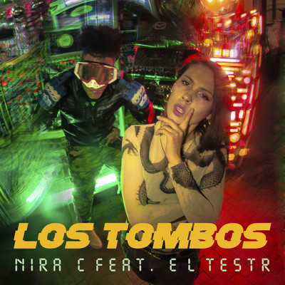 LOS TOMBOS (feat. EL TESTR)/Nira C