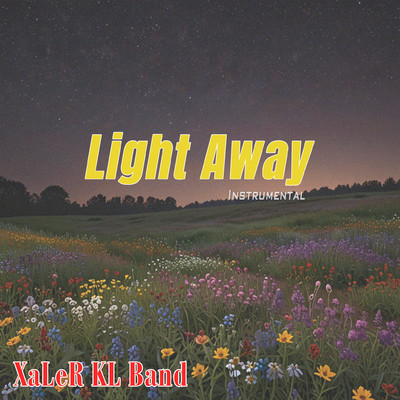 アルバム/Light Away (Instrumental)/Xaler KL Band