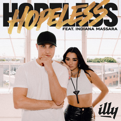 シングル/Hopeless (feat. Indiana Massara)/Illy