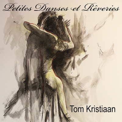 アルバム/Petites danses et reveries/Tom Kristiaan
